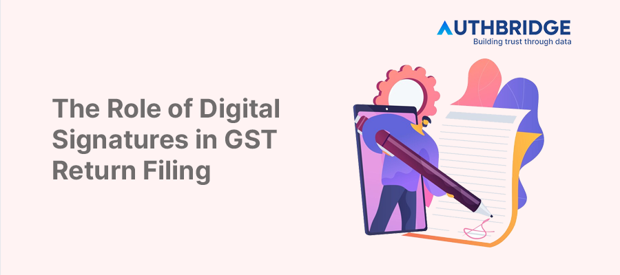 Digital Signatures for GST Returns:  A Step Up for Security and Convenience